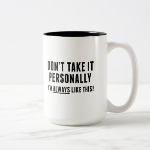 Don't Take It Personally Two-Tone Coffee Mug
