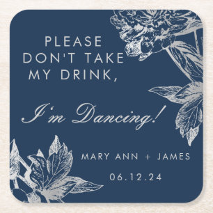 "Don't Take My Drink" Simple Floral Silver Navy Square Paper Coaster