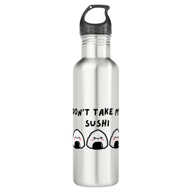 Don't Take My Sushi 710 Ml Water Bottle (Front)