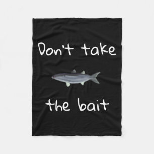 Dont Take The Bait Mullet Fish Artwork Painting  Fleece Blanket
