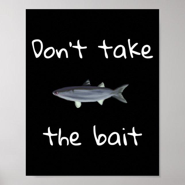 Dont Take The Bait Mullet Fish Artwork Painting  Poster (Front)