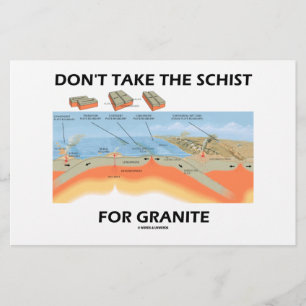 Don't Take The Schist For Granite (Geology Humour) Stationery