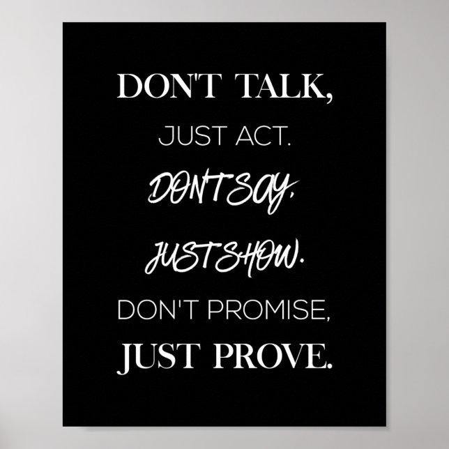 don't talk just act don't say just show don't prom poster (Front)