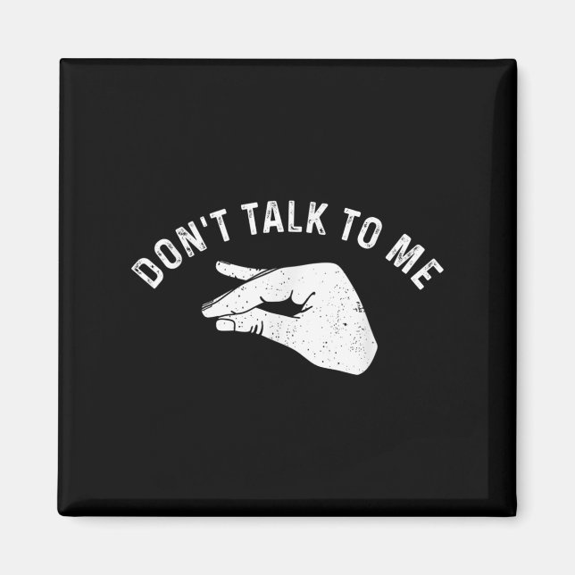 Don't Talk To Me Funny Italian Hand Silence Sign S Magnet (Front)
