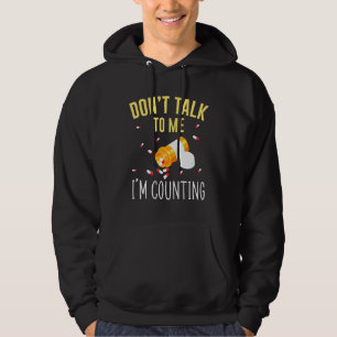 Dont Talk To Me Im Counting For Pharmacy Tech Hoodie