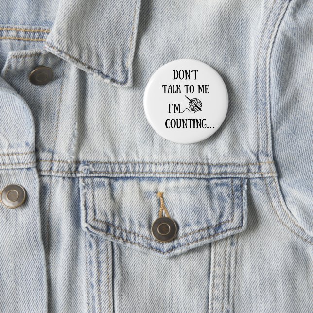Don't talk to me I'm counting funny crochet 6 Cm Round Badge (In Situ)