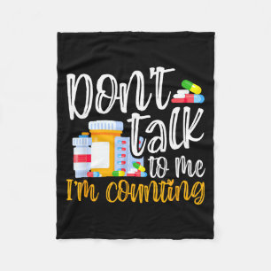 Dont Talk To Me Im Counting Funny Pharmacy Tech Fleece Blanket