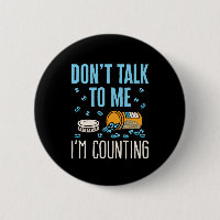 Don't Talk to Me I'm Counting Pharmacist Pharmacy