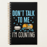 Don't Talk to Me I'm Counting Pharmacist Pharmacy Planner<br><div class="desc">Pharmacy technician design is funny gift for pharmacist,  pharma tech,  or CPhT,  Funny design with prescription bottle graphic and pharmacy humour saying says: "Don't talk to me I'm counting." Great pharmacy tech school graduation gift</div>