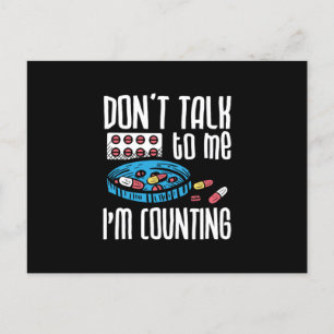 Don't Talk To Me I'm Counting Pharmacist Pharmacy Postcard