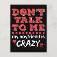 Don't Talk to Me My Boyfriend Is Crazy