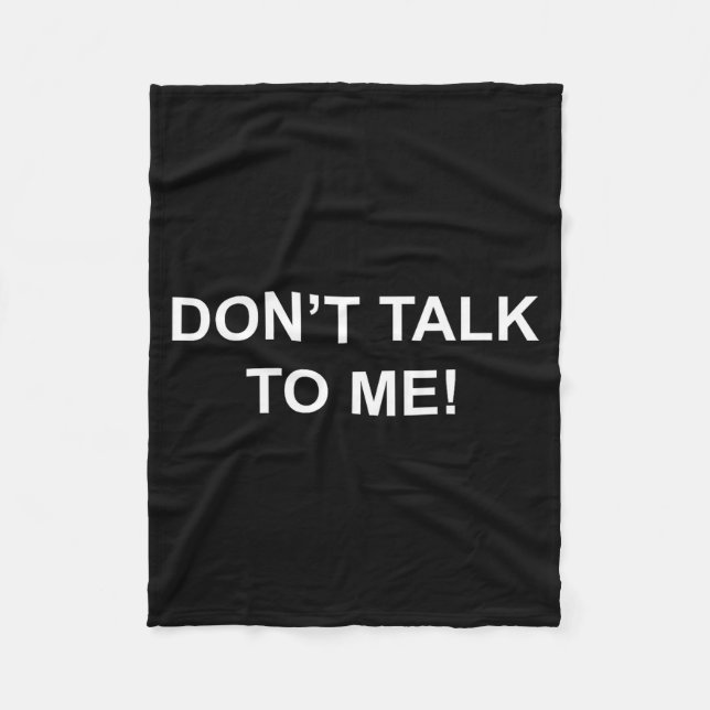 Don't Talk To Me Secret Masked Performer  Fleece Blanket (Front)