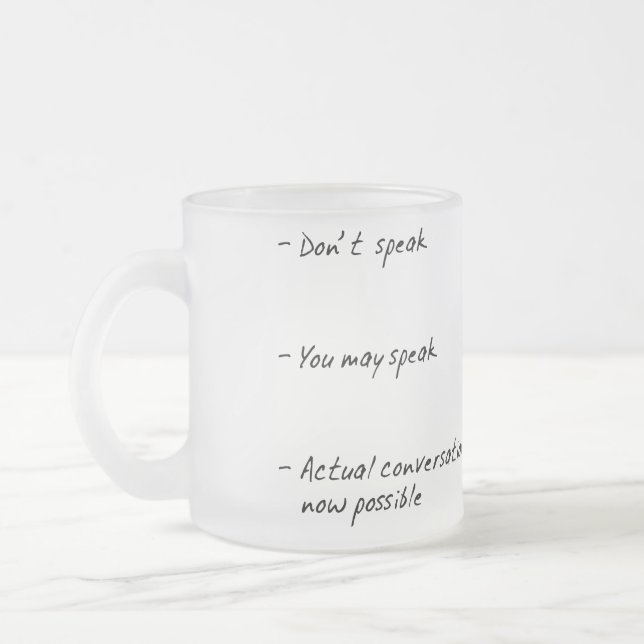 DON'T TALK TO ME UNTIL I HAVE COFFEE HUMOR MUG (Left)