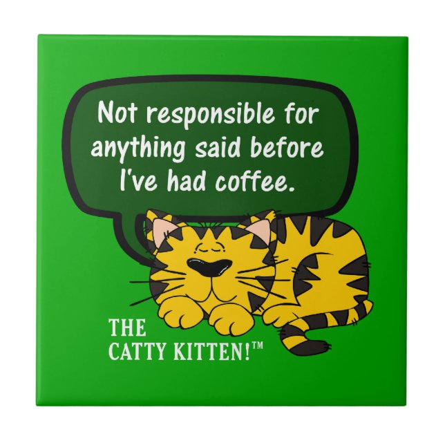 Don't talk to me until I've had a cup of coffee Tile (Front)