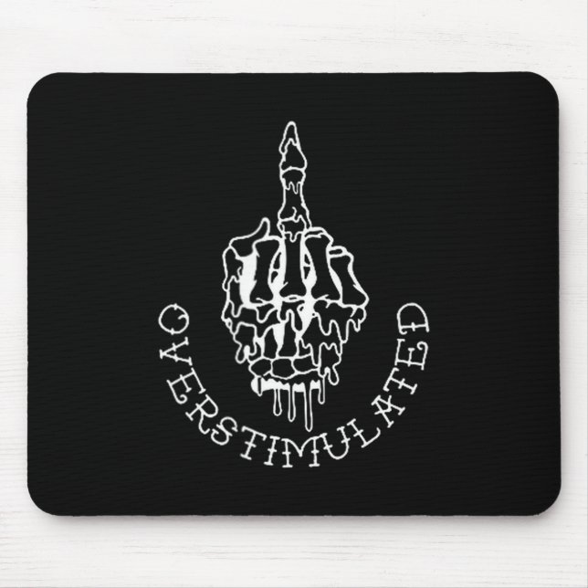 Don't Talk To Me When I'm Overstimulated - Front A Mouse Pad (Front)
