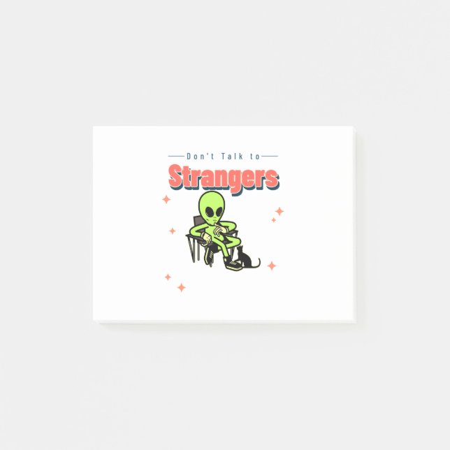 Dont Talk To Strangers-Humour-Retro-Alien-Funny Post-it Notes (Front)