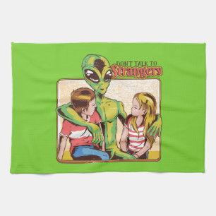 Dont Talk To Strangers Tea Towel