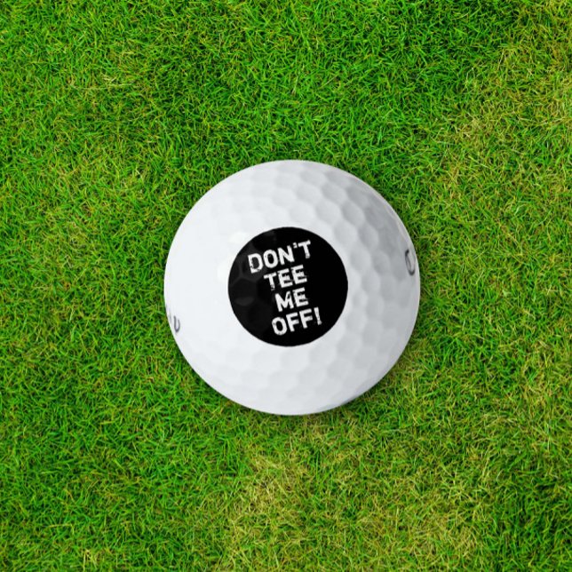 Don't Tee Me Off! Funny Golf Humour Typography Golf Balls (Creator Uploaded)