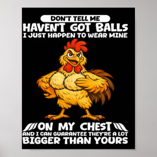 Don't Tell Me I Haven't Got I Just Happen To Wear  Poster