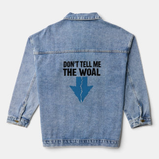 Don't Tell Me The Woal - Broken Arrow Denim Jacket