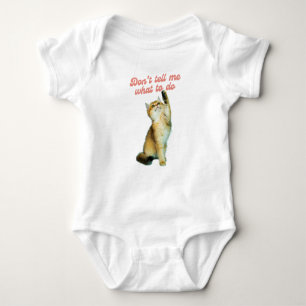 Don't Tell Me What To Do Meme Cat Lover Gifts Baby Bodysuit
