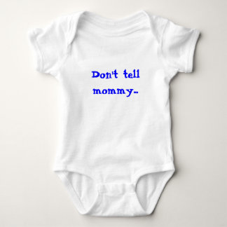 Don't tell mummy... baby bodysuit