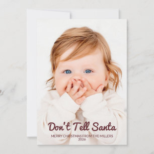 Don't Tell Santa Funny 2 Photo Holiday Christmas  Card