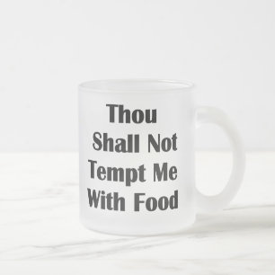 Don't Tempt Me With Food Frosted Glass Coffee Mug
