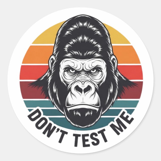 Don't Test Me Classic Round Sticker (Front)