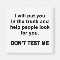 Don't Test Me