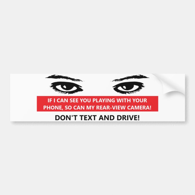 DON'T TEXT AND DRIVE BUMPER STICKER (Front)