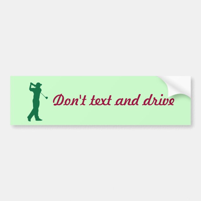Don't Text and Drive Golf Golfing bumper sticker (Front)