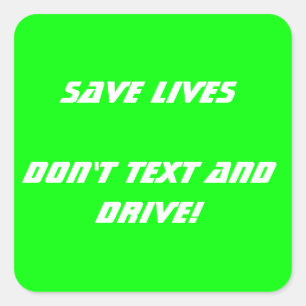 Don't Text and Drive Square Sticker