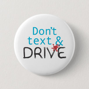 Don't text & Drive Buttons