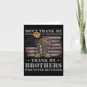Don't Thank Me Veteran Thank My Brothers Quote Bac Card