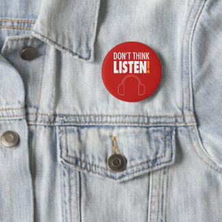 DON'T THINK, LISTEN! ヘッドホン 6 CM ROUND BADGE