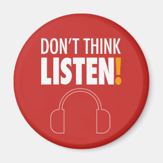 DON'T THINK, LISTEN! ヘッドホン MAGNET