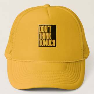 Don't think too much logo on trucker hat. hat