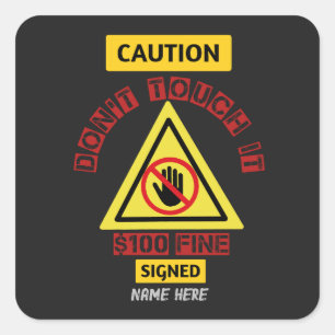 Don't touch it Sticker