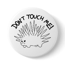 "Don't Touch Me" Cute Spiky Critter Customizable