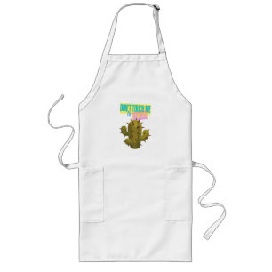 Don't Touch Me, I'm A Cactus Long Apron