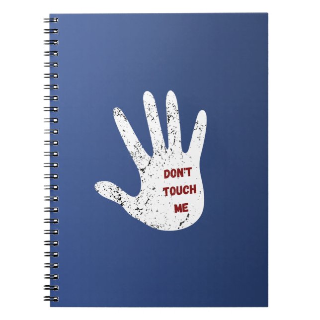 Don't Touch Me Notebook (Front)