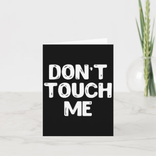 Don't Touch Me Shirt Introvert Gifs Card