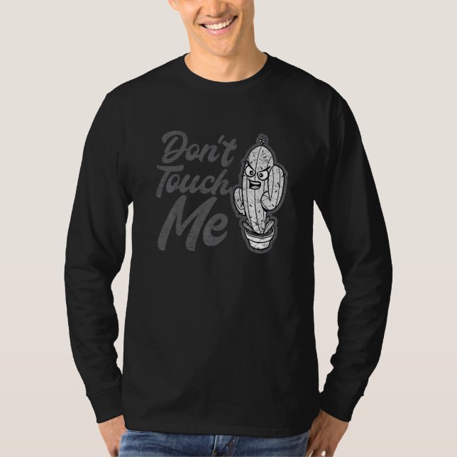 Don't Touch Me Women Mens Cactus Cute Plant Garden T-Shirt (Front)