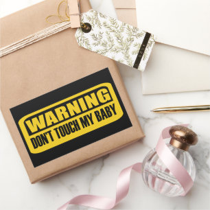 don't touch my baby rectangular sticker