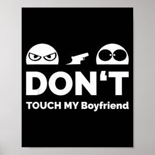 Don't Touch My Boyfriend Partnership  Poster