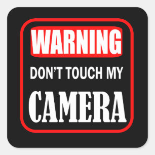 don't touch my camera square sticker