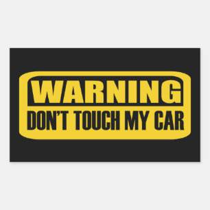 don't touch my car rectangular sticker