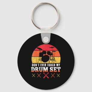 Dont Touch My Drums Shirt Funny Drumming Drummer Key Ring