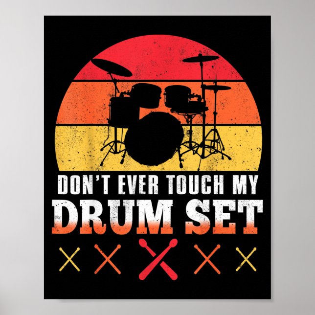 Dont Touch My Drums Shirt Funny Drumming Drummer  Poster (Front)